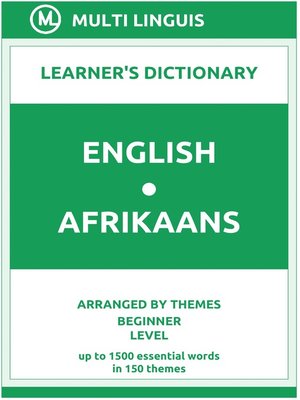 cover image of English-Afrikaans Learner's Dictionary (Arranged by Themes, Beginner Level)